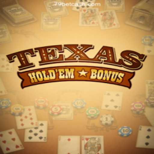 Texas Hold'em Bonus: A Dive into the Online Casino World with 79bet.com