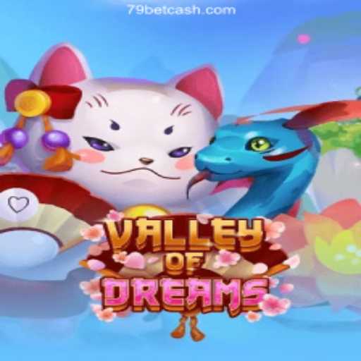 Discover the Enchanting World of ValleyofDreams: A Captivating Online Casino Experience